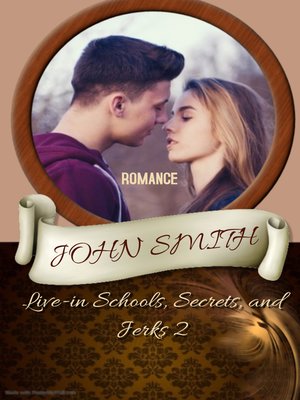 cover image of Live-in Schools, Secrets, and Jerks 2
